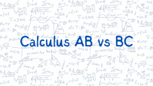 A graphic comparing Calculus AB and BC with various mathematical formulas and graphs in the background.