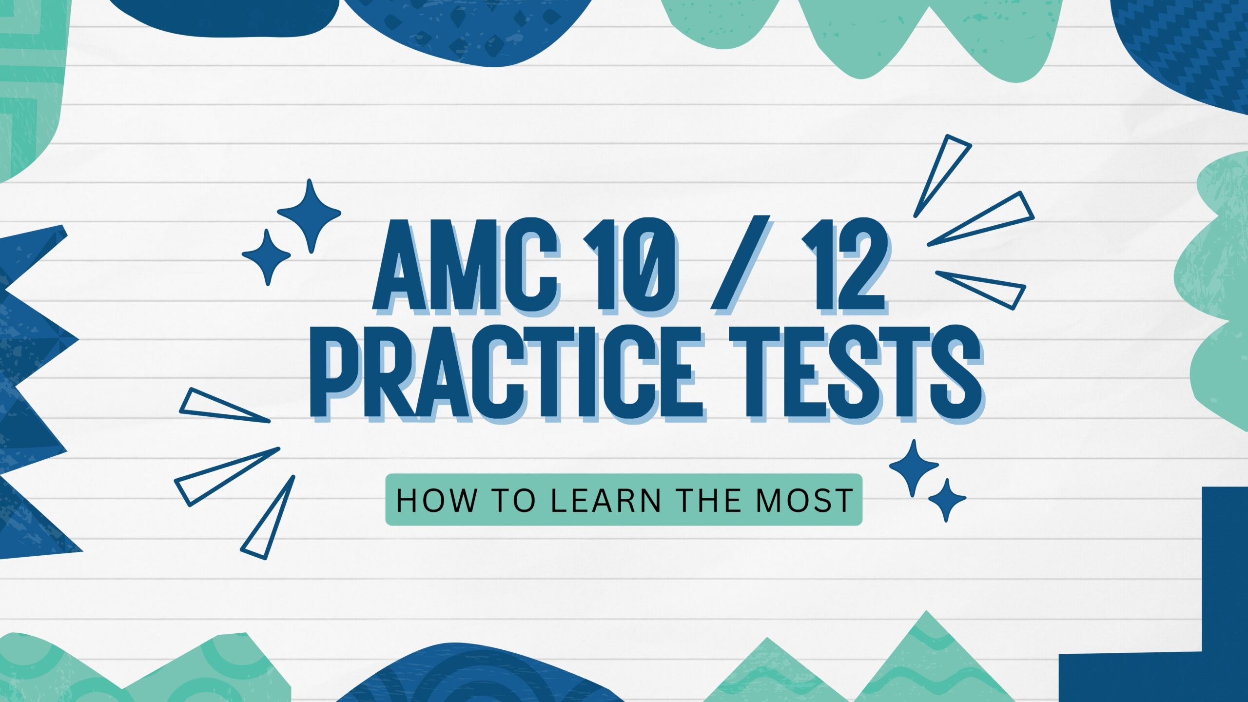 Step-by-Step Guide to Mastering AMC 10 and AMC 12 Practice Tests ...